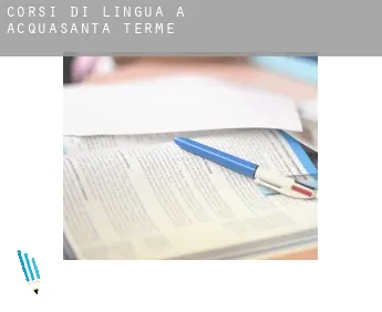 Corsi di lingua a  Acquasanta Terme