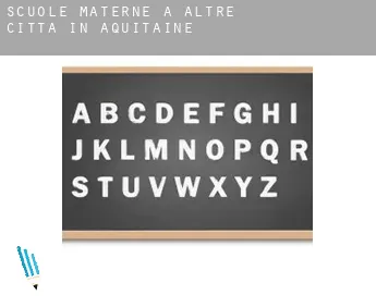 Scuole materne a  Altre città in Aquitaine