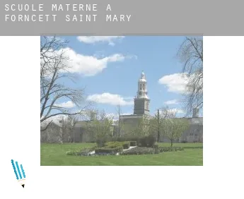 Scuole materne a  Forncett Saint Mary