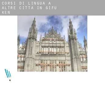 Corsi di lingua a  Altre città in Gifu-ken