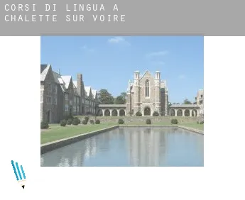 Corsi di lingua a  Chalette-sur-Voire