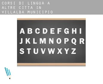 Corsi di lingua a  Altre città in Villalba Municipio