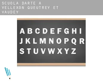 Scuola d'arte a  Vellexon-Queutrey-et-Vaudey