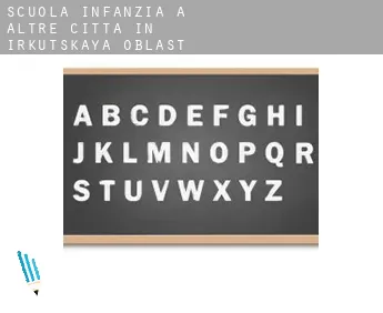 Scuola infanzia a  Altre città in Irkutskaya Oblast'