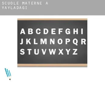 Scuole materne a  Yayladağı