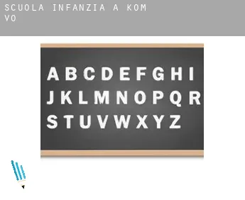 Scuola infanzia a  Kom Vo