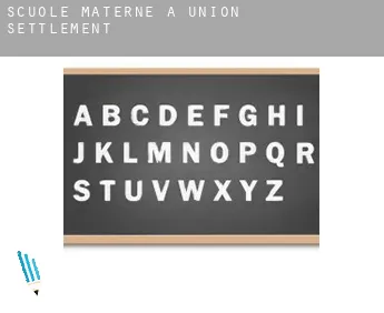 Scuole materne a  Union Settlement