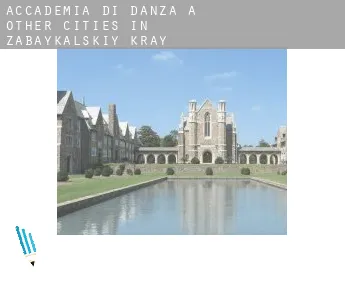 Accademia di danza a  Other Cities in Zabaykal’skiy Kray