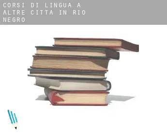 Corsi di lingua a  Altre città in Rio Negro