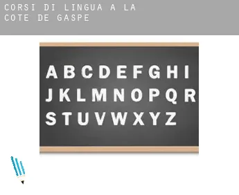 Corsi di lingua a  La Côte-de-Gaspé