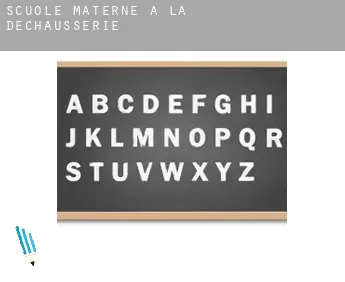 Scuole materne a  La Dechausserie