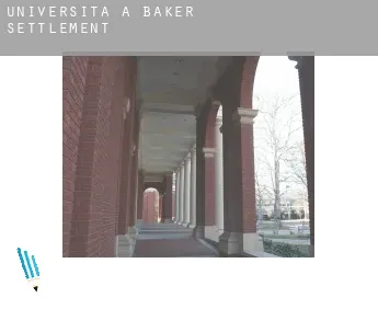Università a  Baker Settlement
