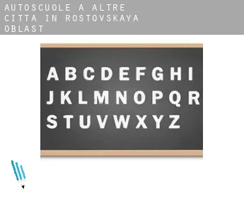 Autoscuole a  Altre città in Rostovskaya Oblast'